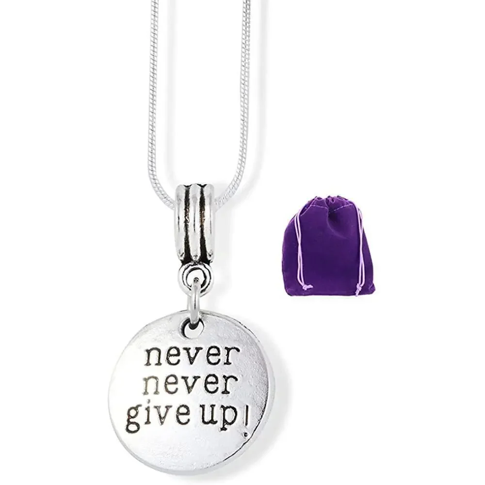 Never Give Up Necklace - Inspirational Saying Charm Necklace